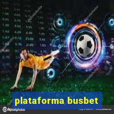 plataforma busbet